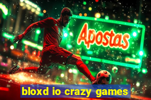 bloxd io crazy games